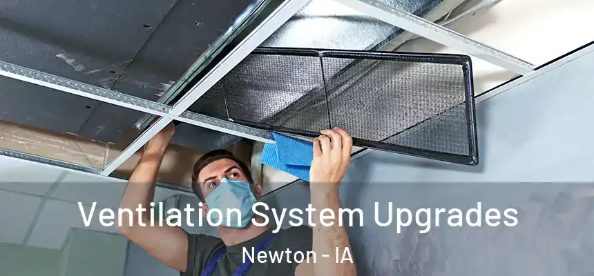 Ventilation System Upgrades Newton - IA